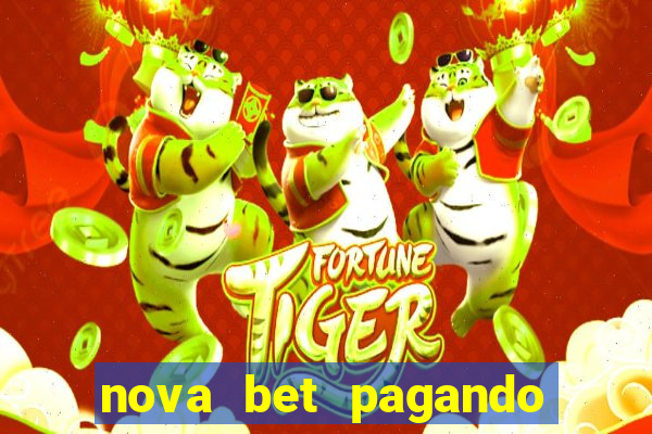 nova bet pagando no cadastro